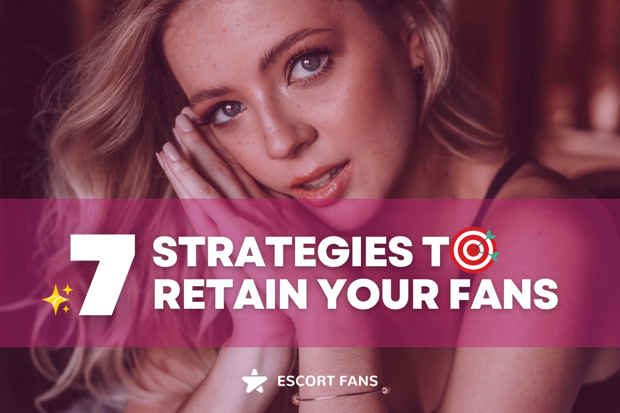 strategies to retain your fans