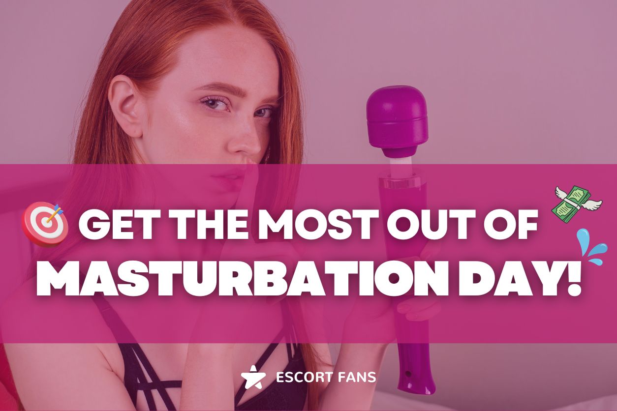 Get the most out of International Masturbation Day