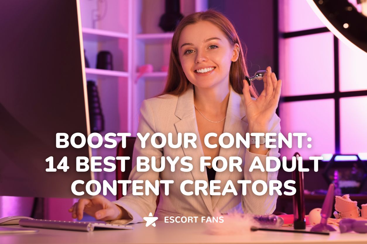 Boost Your Content: 14 Best Buys for Adult Content Creators